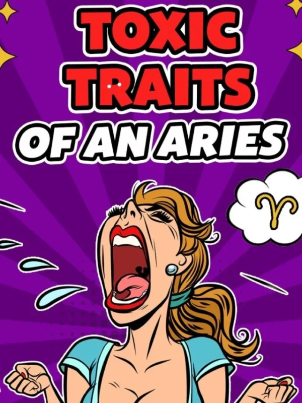 zodiac signs with toxic traits
